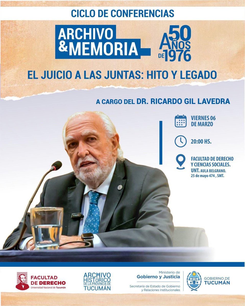 CICLO DE CONFERENCIAS 
EL JUICIO A LAS JUNTAS : HITO Y LEGADO 
📅 VIERNES 06 DE MARZO 
⏰20:00 HORAS
📍FACULTAD DE DERECHOS Y CIENCIAS SOCIALES UNT