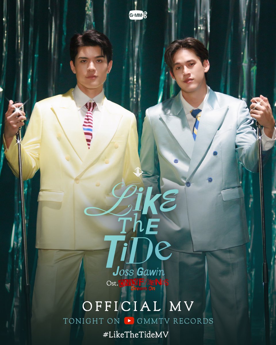 Like The Tide Ost. ONLY FRIENDS : DREAM ON - Joss Way-ar, Gawin Caskey #OnlyFriendsDreamOn 

📍Official MV
Tonight on YouTube : GMMTV RECORDS

"ONLY FRIENDS : DREAM ON" 🎭
ทุกวันศุกร์ เวลา 20:30 น. ดูทีวี ช่องวัน31
ดูย้อนหลัง แอป oneD และ YouTube : GMMTV OFFICIAL เวลา 21:30 น.