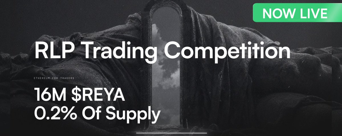 The RLP Trading Competition Is Live: 16M REYA in Rewards