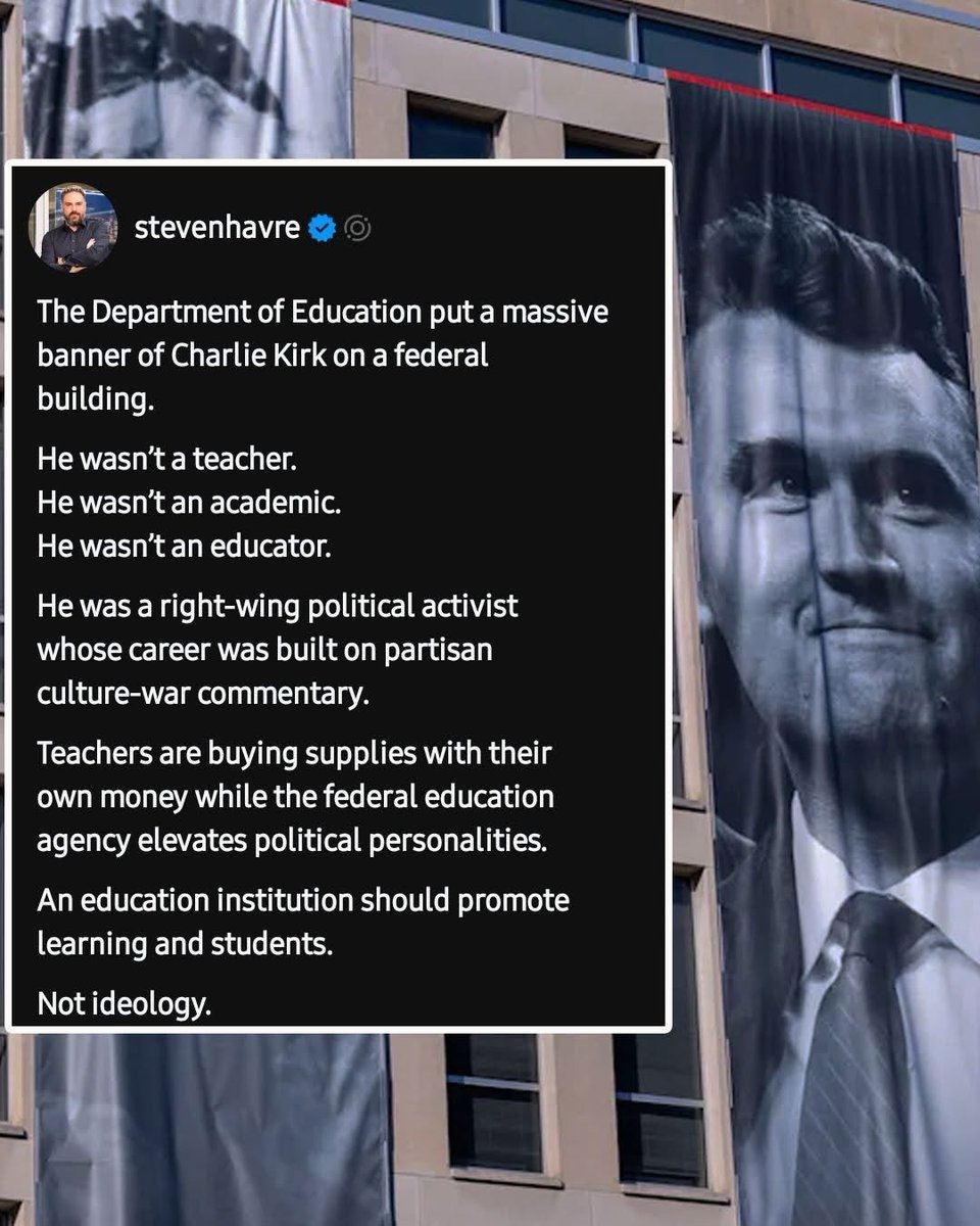 Charlie Kirk relentlessly mocked and belittled higher education his entire podcasting career, repeatedly calling it a "scam" - and these MAGA cultists hang a banner of his face on the Department of Education? 

What a disgrace.

#ResistTrump