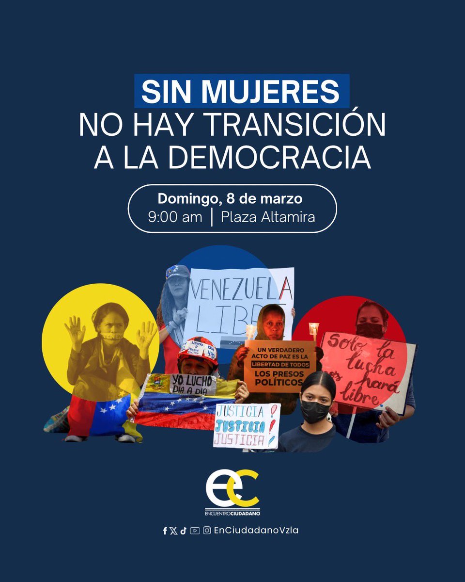 EnCiudadanoVzla's tweet photo. En el marco del Día Internacional de la Mujer, este domingo 8 de marzo desde la plaza Altamira, levantaremos la voz por la libertad, la justicia y los derechos de todas las venezolanas. 

Las mujeres han estado al frente de la lucha democrática del país y su participación es esencial para construir una Venezuela libre.

Sin mujeres no hay transición a la democracia.