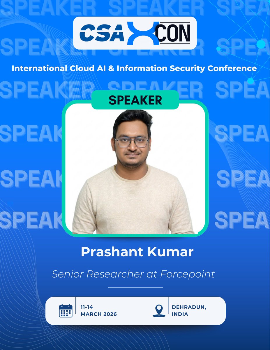 xconindia's tweet photo. 🛡️ Real security leaders don’t just study threats they decode them.

🎤 Prashant Kumar joins CSA XCON 2026 as a Speaker.

👤 Senior Researcher at Forcepoint | Cyber Threat Research.

👉 Get tickets: https://t.co/blU4biJZ25

#csaxcon #cybersecurity #ai #dehradun https://t.co/AzfHpXc1iY
