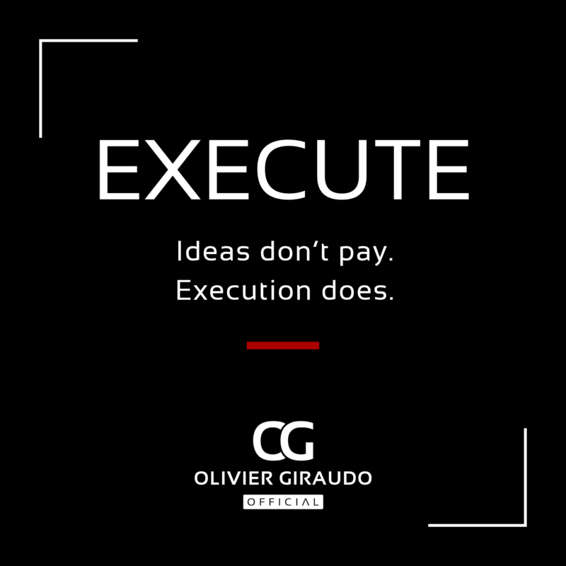 ogiraudo's tweet photo. EXECUTE
Ideas don’t pay. Execution does.

🅘🅝  🅑🅤🅢🅘🅝🅔🅢🅢
Execution is finishing revenue producing work consistently.

🅠🅤🅔🅢🅣🅘🅞🅝
Where are you stopping short?

SIGN UP / https://t.co/c6YeNwceXP

#OlivierGiraudo #OlivierGiraudoOfficial https://t.co/1YrMZUqgCw