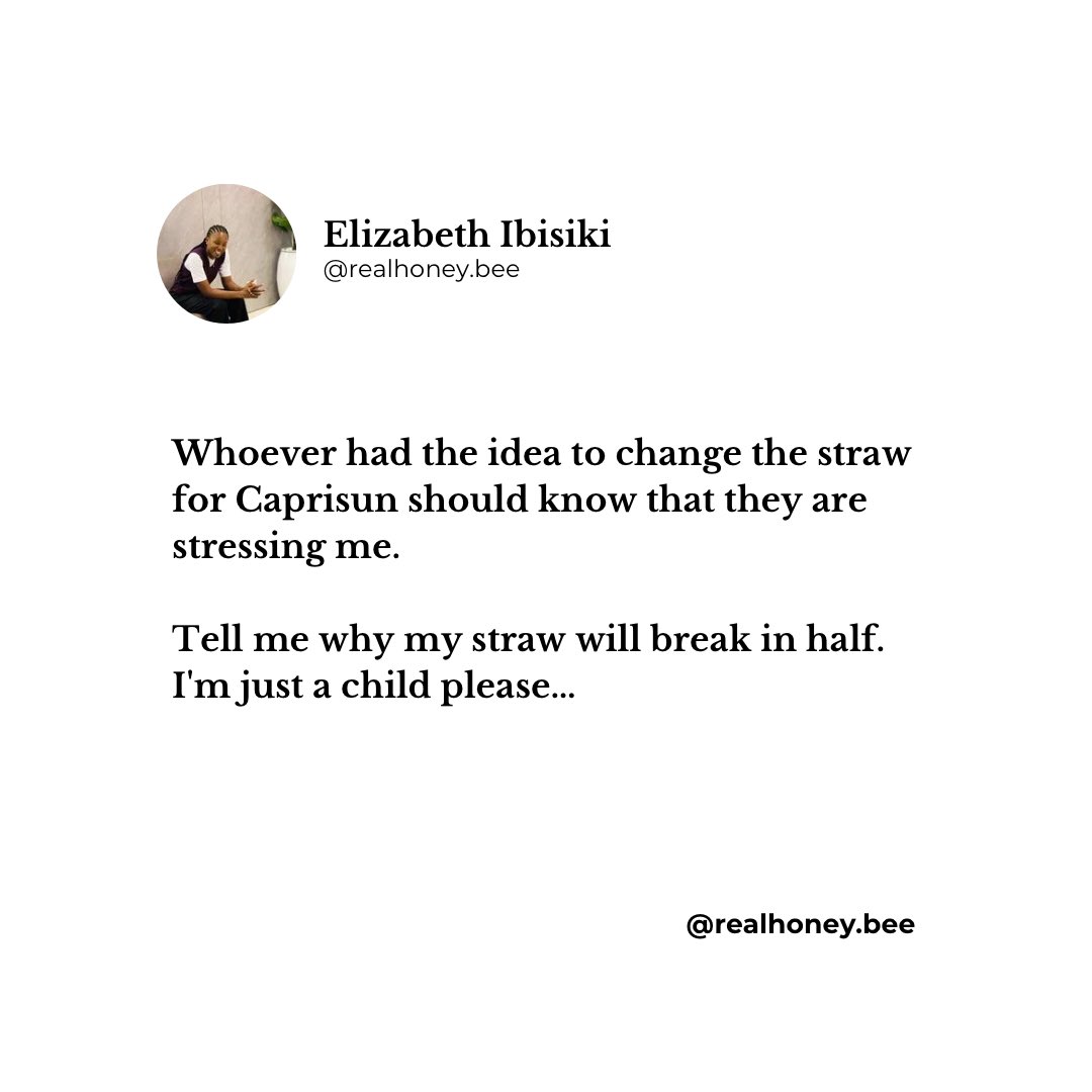 Capri-Sun straws built character.