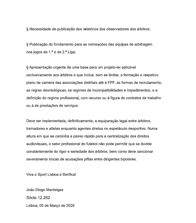 Comunicado de João Diogo Manteigas: "O silêncio prolongado da nossa Direção perante evidentes e sucessivas pressões públicas sobre a arbitragem e instituições desportivas que, ainda esta semana,
foram protagonizadas pelos presidentes do Porto e do Sporting  fragiliza a defesa dos