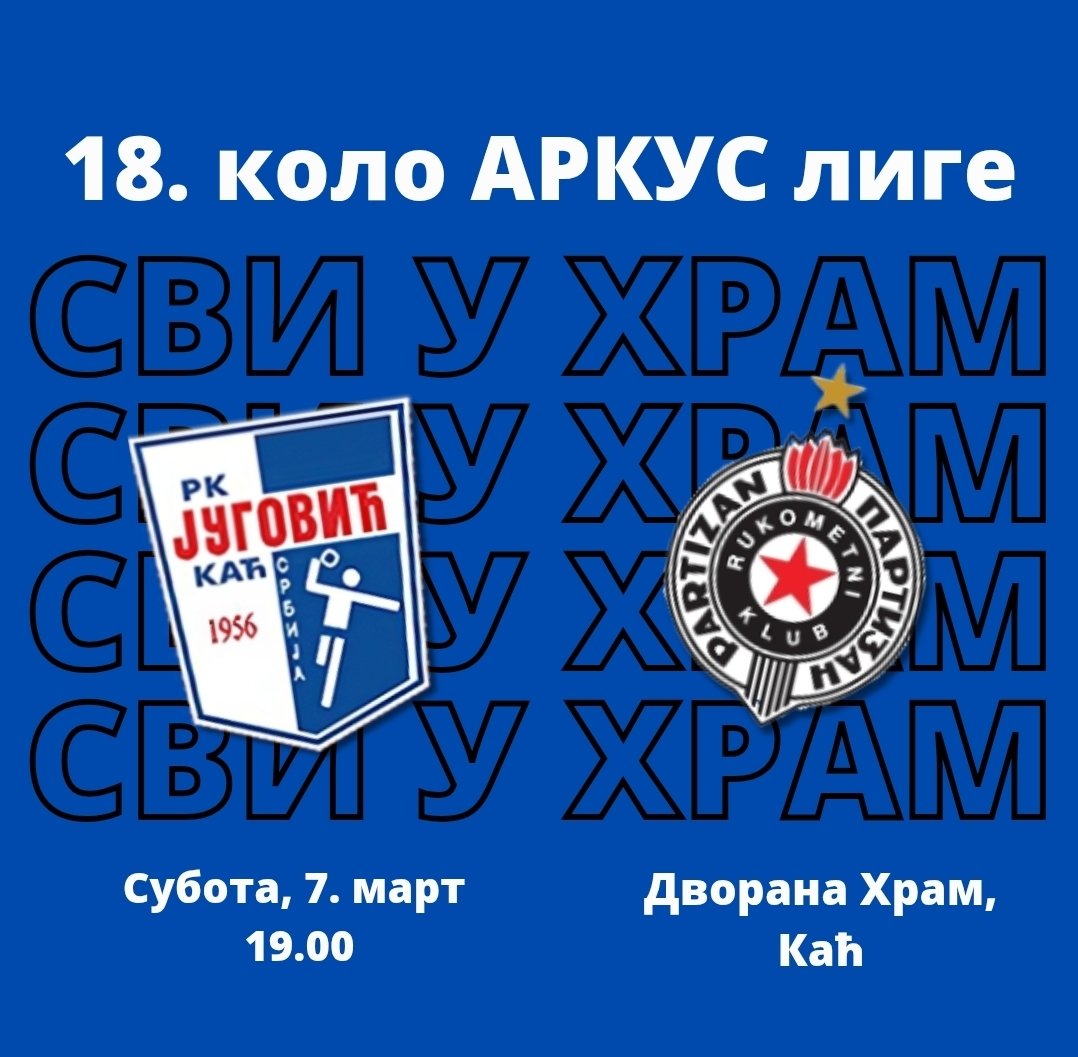 jugovickac's tweet photo. 18. коло АРКУС лиге

Југовић Ламагро - Партизан AdmiralBet 

🗓 Субота, 7. март
🕖 19.00
📍Дворана Храм 
🇷🇸 Каћ

Видимо се!

#rkjugovickac #rkpartizan #arkusliga https://t.co/J2X9K9jdcG