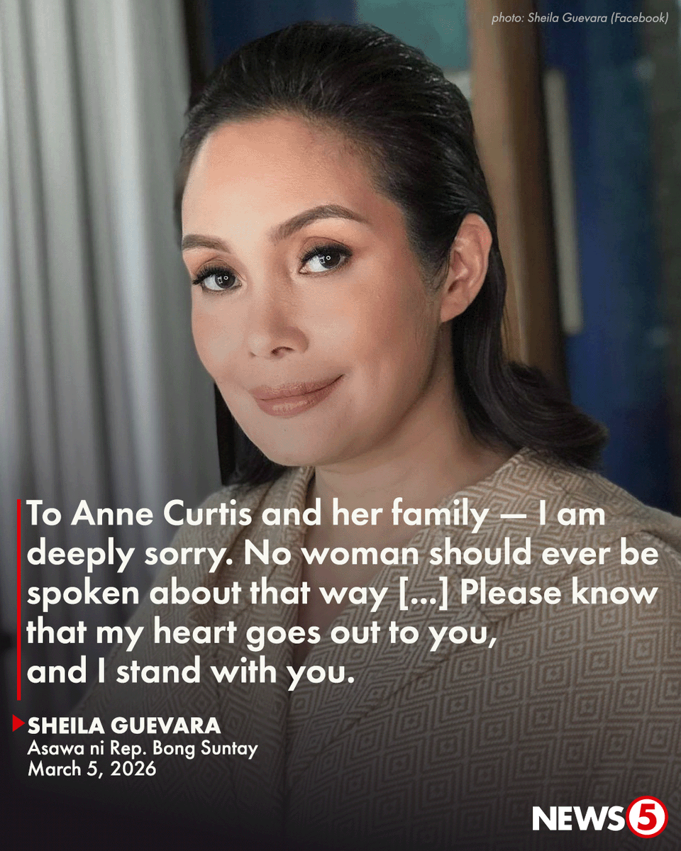 News5PH's tweet photo. ASAWA NI BONG SUNTAY KAY ANNE CURTIS: I STAND WITH YOU

Humingi ng paumanhin ang asawa ni 4th District Quezon City Rep. Bong Suntay na si Sheila Guevara sa aktres na si Anne Curtis.

Kasunod ito ng naging kontrobersyal na pahayag ng kongresista tungkol sa aktres sa pagdinig ng House Committee on Justice noong March 3.

Paglilinaw ni Guevara sa isang social media post, hindi sila sang-ayon at hindi nila kinukunsinti ang pahayag ng kaniyang asawa.

“Every woman — regardless of who she is, whose wife or daughter she may be, or whatever her background — deserves to be treated with dignity and respect,” saad niya.