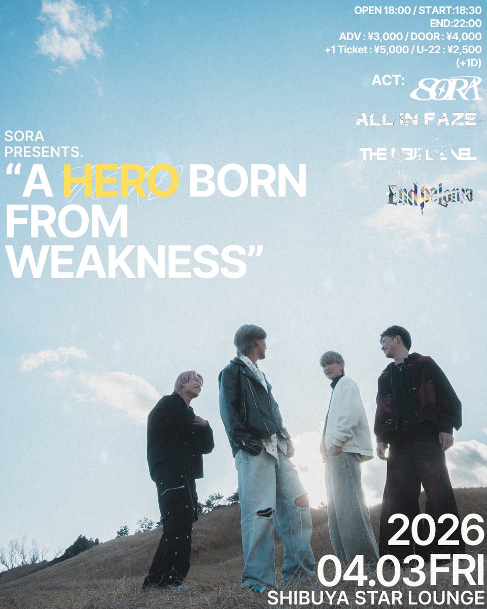 soraband_japan's tweet photo. 📢📢ゲストアクト発表！！📢📢

2026.4.3(金)渋谷STAR LOUNGE 
SORA presents. “A HERO BORN FROM WEAKNESS”

ACT:
SORA
ALL iN FAZE
THENEWLEVEL 
End Paloma 

OPEN 18:00 / START 18:30 / END 22:00
ADV:¥3,000 / DOOR :4,000
+1 Ticket:5,000 / U-22:¥2,500 (各+1D)
🎫:https://t.co/cqnDimELIU https://t.co/blW7wdLjBu
