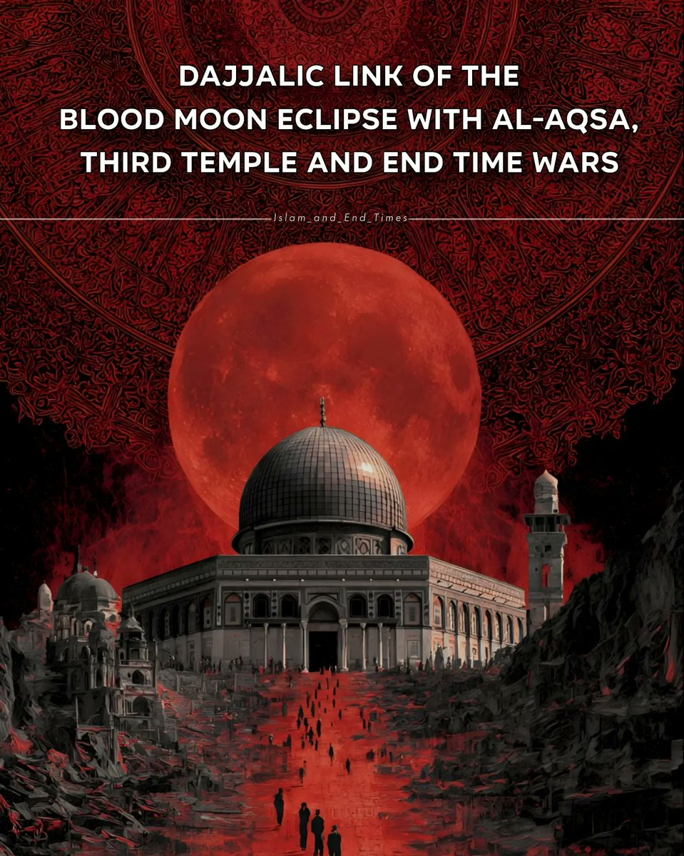 Cool_Ustaz's tweet photo. DAJJALIC LINK OF THE BLOOD MOON ECLIPSE WITH AL- AQSA, THIRD TEMPLE AND END TIME WARS....

—THREAD 🧵 https://t.co/Qi6cvbVBWJ