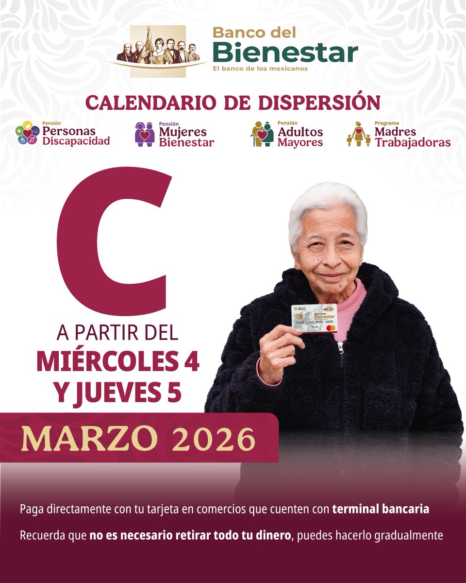 Beneficiarias y beneficiarios cuyo primer apellido inicie con la letra C, recuerden que hoy jueves 5 de marzo continúa la dispersión de los programas #PensiónAdultoMayor, #PensiónDiscapacidad, #PensiónMujeresBienestar y del #ProgramaMadresTrabajadoras. 

En el #BancoDelBienestar