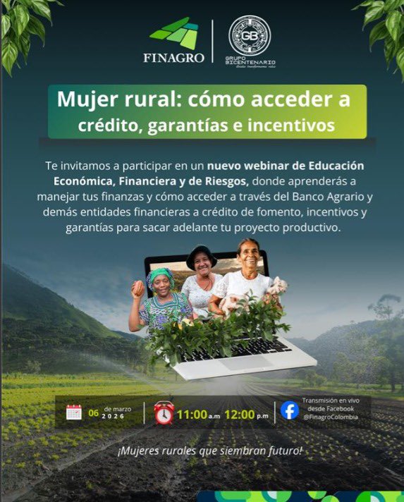 📢 ¡WEBINAR GRATUITO para Mujeres Rurales! 🌾

Aprende a acceder a créditos, garantías e incentivos para fortalecer tu proyecto productivo.

🗓️ Viernes 06 de marzo 
🕚 11:00 a.m. - 12:00 p.m. 
📺 En vivo por Facebook <a href="/Finagro/">FINAGRO</a> 

¡Es hora de impulsar tu talento y asegurar el éxito