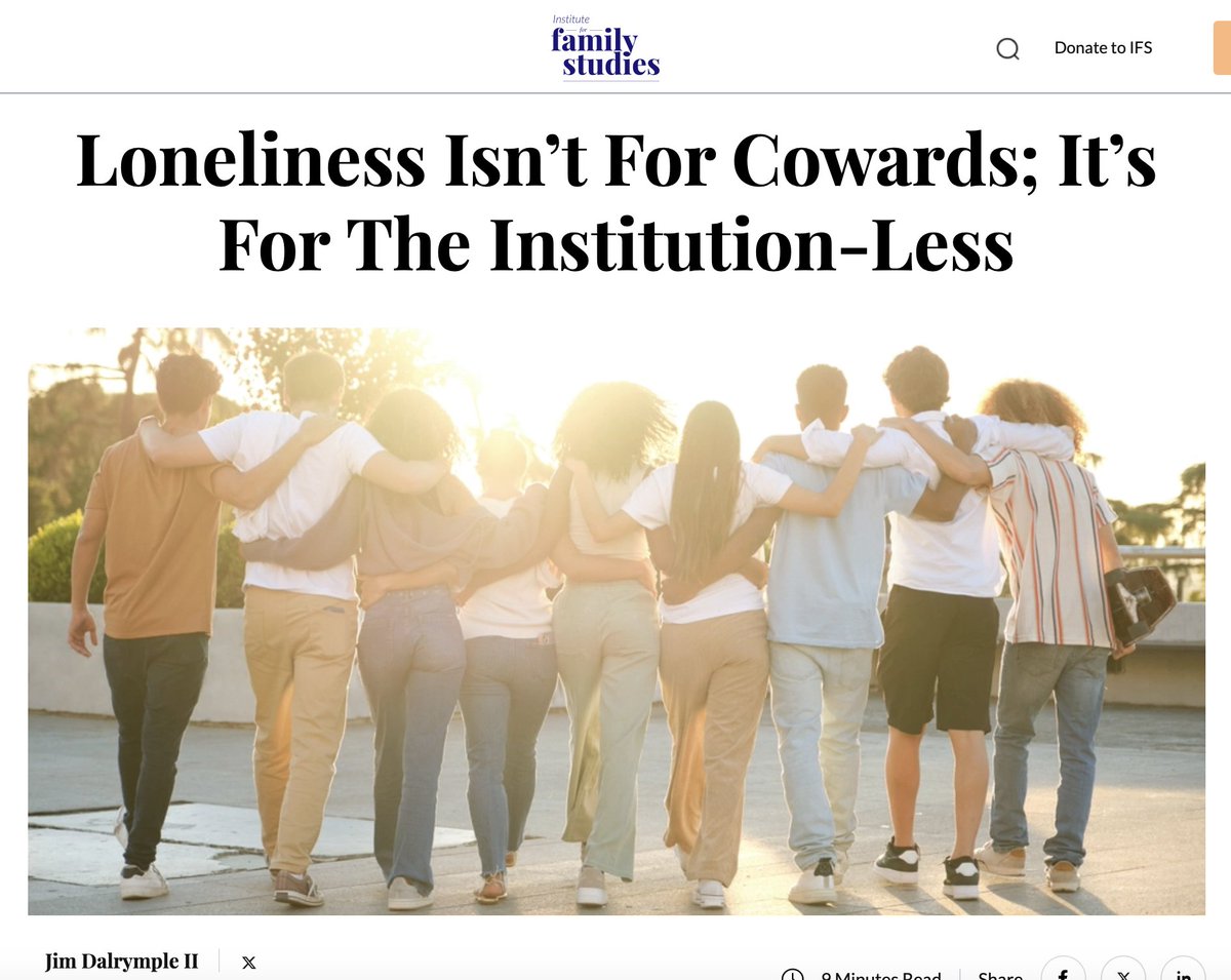 BradWilcoxIFS's tweet photo. Responding to @WSJFreeEx's @emmma_camp_ loneliness "is a choice", @Dalrymple writes, the "key to a more robust social life is not individuals but institutions. It’s leaning into things like church, family & school, even if many of us have lately forgotten about these things." https://t.co/GYWj1H1qQ9