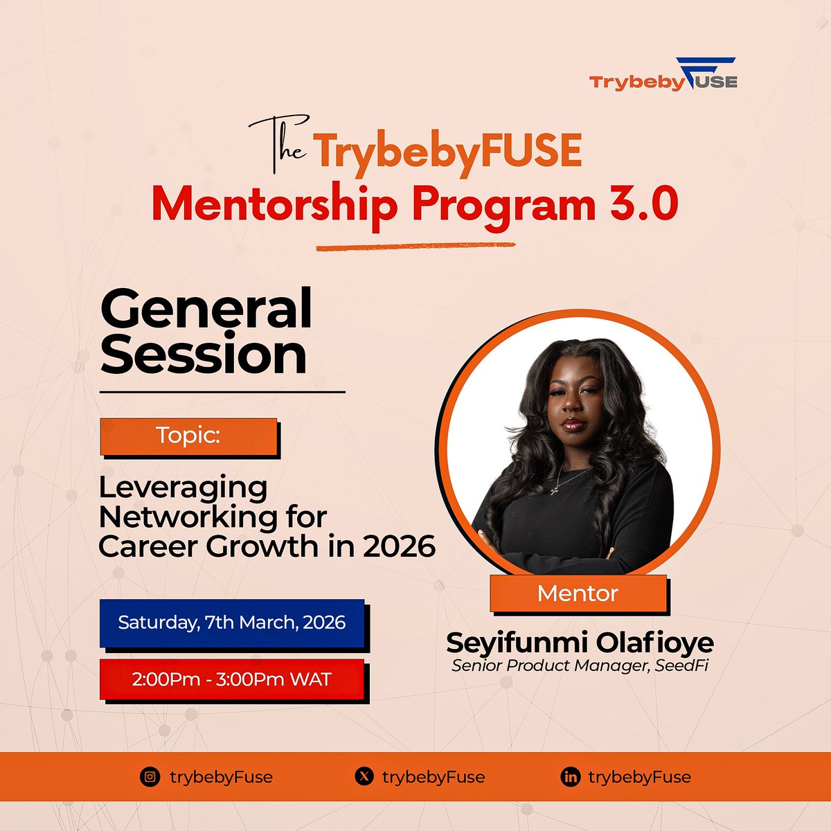 Your network is your leverage. 🚀

For our next general mentorship session for the TrybebyFUSE Mentorship 3.0, Seyifunmi <a href="/thewritingPM/">Seyifunmi</a> will discuss:
 Leveraging Networking for Career Growth in 2026

We’re teaching our mentees how to connect intentionally &amp; grow strategically.