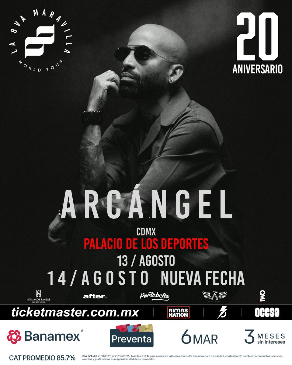 ailoviutl's tweet photo. 🚨 ANUNCIO OFICIAL: NUEVA FECHA 🚨

ARCÁNGEL 🔥 La 8va Maravilla World Tour
🗓️ Viernes 14 de Agosto del 2026 🗓️
🏟️ Palacio de los Deportes 🏟️
📍 CDMX 📍 🇲🇽 México 🇲🇽

🎫 Fechas de Preventas 🎫

Preventa Banamex: 6 de Marzo 11:00 AM
Venta General: 7 de Marzo 11:00 AM

🎟️ Precios de Boletos con Cargos 🎟️

NIVEL A: $1,971.50
NIVEL B: $2,827.75
NIVEL C: $1,810.50
NIVEL D: $1,227.50
NIVEL E: $1,016.75

PRECIOS BASE, NO INCLUYEN VARIACIONES PARA PRIMERAS FILAS, ASIENTOS PEGADOS A LAS ORILLAS/ESQUINAS

💲 Boletera: Ticketmaster 💲

💳 Meses sin Intereses 💳

3 MSI con tarjetas de Crédito Banamex a partir de $3,000 MXN

#Arcángel #Music #Música #Concierto #Concert #México #Ailoviutl #LiveMusic #Tour #Tour2025 20 ANIVERSARIO #20Aniversario #20AniversarioTour #Tour2026 #Ticketmaster #Fans #PalacioDeLosDeportes #La8vaMaravilla #WorldTour #La8vaMaravillaWorldTour