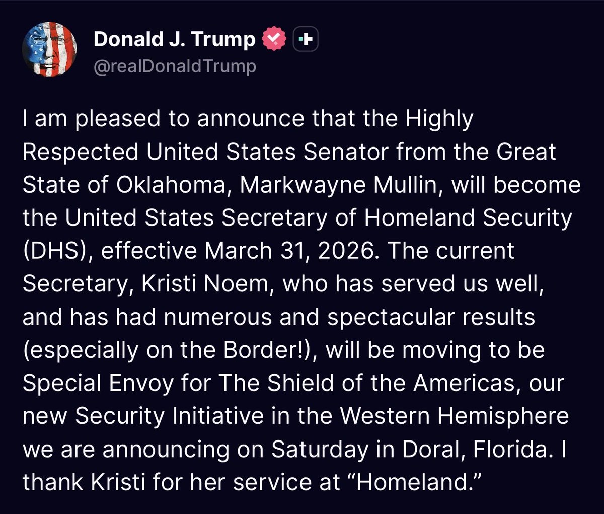 WallStreetApes's tweet image. BREAKING: Donald Trump replaces Krisi Noem as DHS Secretary

Trump announces his is removing Kristi Noem as Homeland Security Secretary and Senator Markwayne Mullin (R-OK) to be her replacement