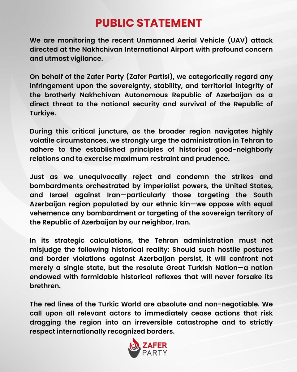 zaferpartisi's tweet photo. Zafer Partisi’nden Nahçıvan Uluslararası Havalimanı’na Yönelik İHA Saldırısı Hakkında Basın Açıklaması

Zafer Party (Zafer Partisi) Press Release Regarding the UAV Attack on Nakhchivan International Airport

@irna_1313 @presstv @FarsNews_Agency @APA_English @AZERTAC @anadoluajansi @AP @nytimes @ankahabera @dhainternet @nowhaber @gazetesozcu @cumhuriyetgzt @gazete_yenicag
