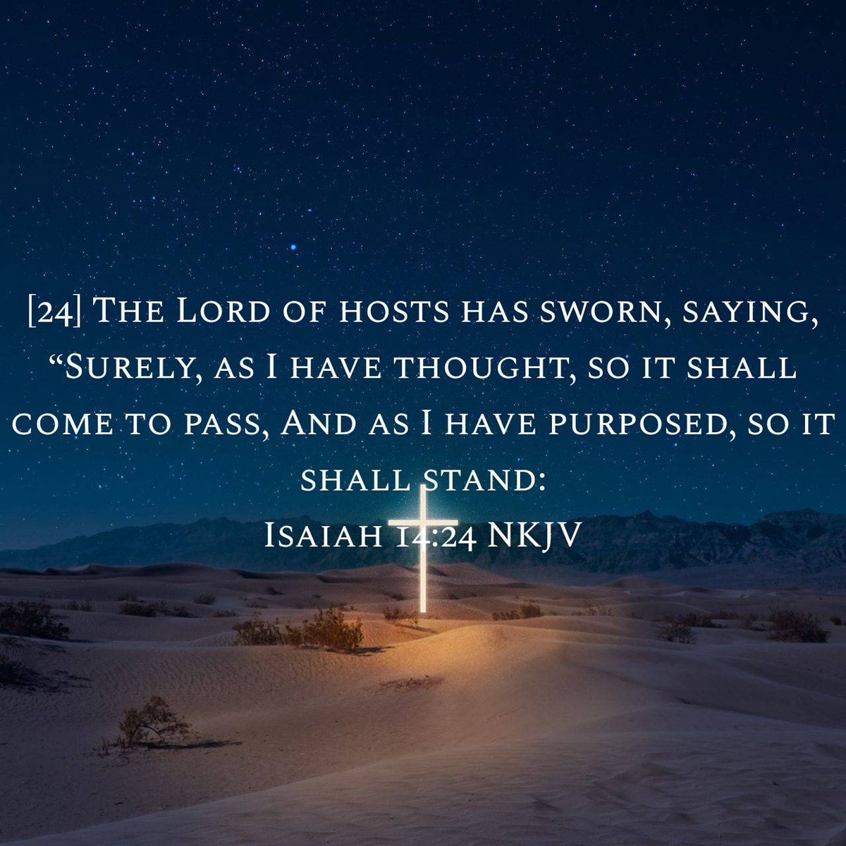 JOYEBOAH2012's tweet photo. Isaiah 14:24 NKJV
Child of God.The Lord of hosts has sworn, thought, and purposed for your destiny. Nothing can change it. Surely, it SHALL stand. https://t.co/Z69JgJ5VOH