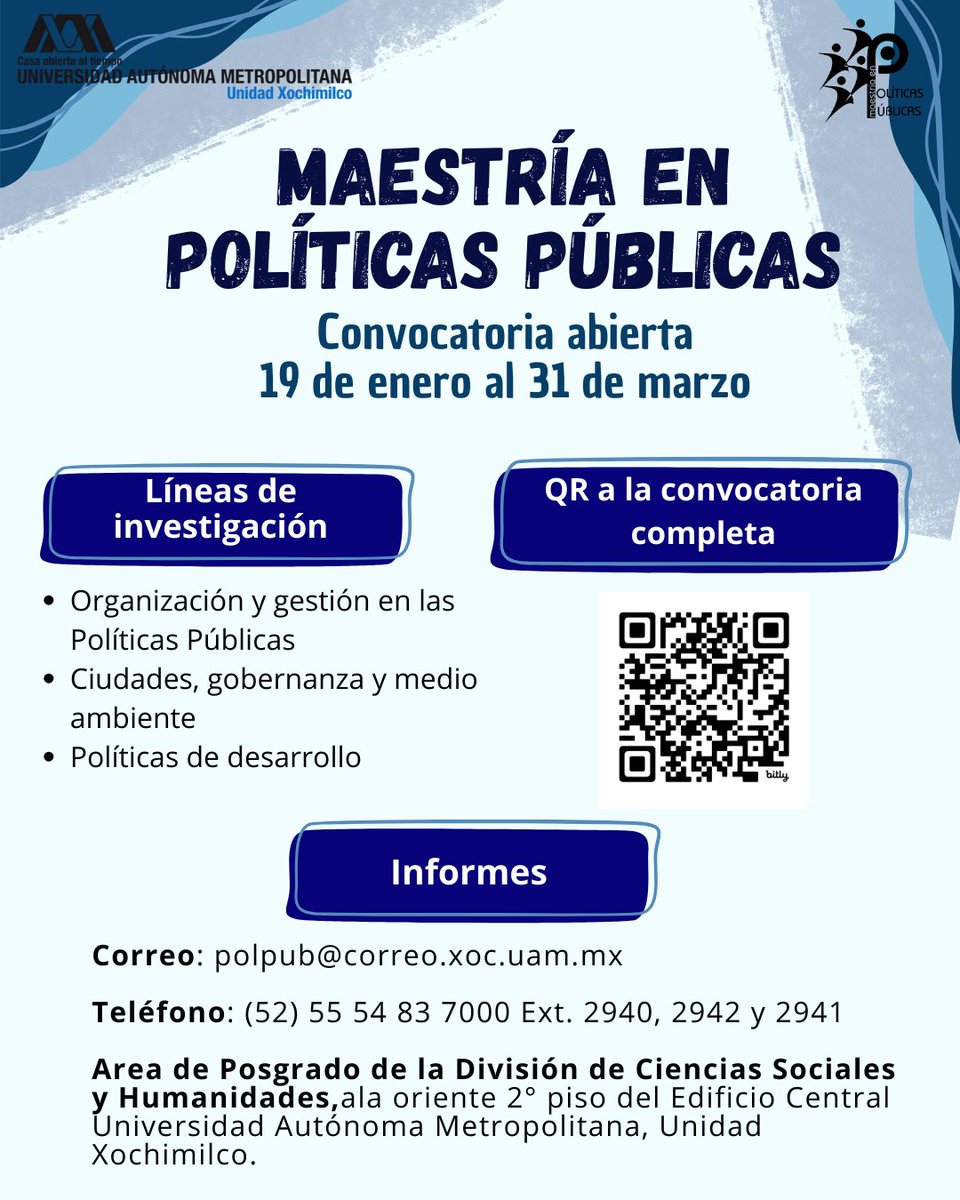 Te compartimos esta información si estás interesado/a en realizar estudios de posgrado en otros horizontes más allá de Jalisco.
La Convocatoria de Admisión 2026 de la Maestría en Políticas Públicas de la Universidad Autónoma Metropolitana (UAM-X), Unidad Xochimilco.