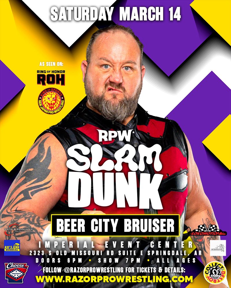 Beer City Bruiser is Cut From A Different Cloth.

Saturday, March 14th

Imperial Event Center
Springdale, AR 72764

Mark your calendars, bring your friends, and see you there! 🗓️

Follow razorprowrestling.com for tickets + details 🎟️

#razorprowrestling #rpw #prowrestling