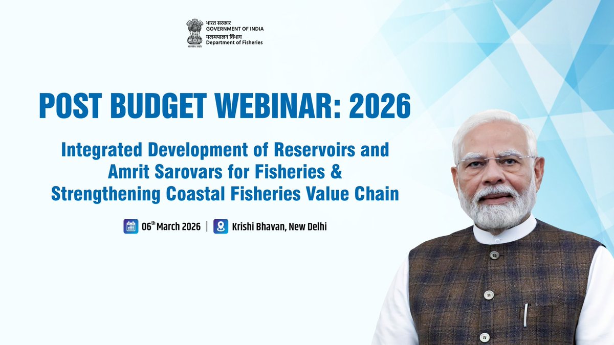FisheriesGoI's tweet photo. Post-Budget Webinar 2026 | Fisheries Sector

Join the Post-Budget Webinar 2026 on Integrated Development of Reservoirs and Amrit Sarovars for Fisheries & Strengthening Fisheries Value Chains. 

6 March 2026 | 10:00 AM IST
Watch live: https://t.co/B5bWqcabpV

#PostBudgetWebinar2026 #FisheriesSector #BlueEconomy #AmritSarovar #ReservoirFisheries #ValueChains #DepartmentOfFisheries #GovernmentOfIndia