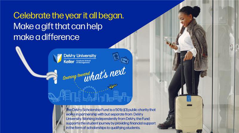 As a proud DeVry University alumnus and current President of the DeVry Scholarship Fund, I invite you to join me in celebrating DeVry's 95th Anniversary by supporting a cause that means a great deal to me: student success.
The DeVry Scholarship Fund is a public charity dedicated