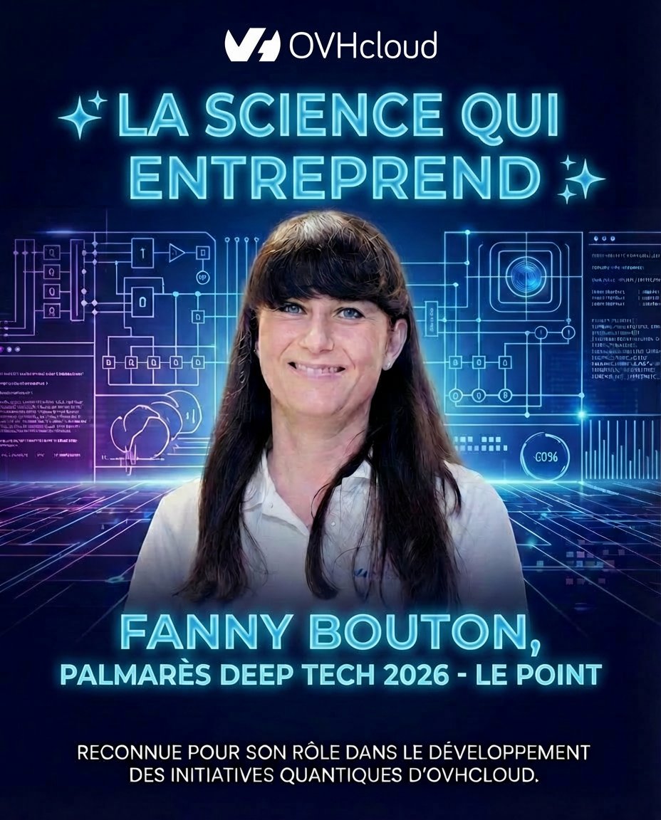 OVHcloudCareers's tweet image. @fannysparty au Palmarès Deep Tech 2026 @LePoint 👏
Une distinction qui met en lumière son rôle dans le développement des initiatives quantiques d’#OVHcloud et du cloud souverain européen.
La science qui entreprend est aussi un enjeu de souveraineté
lepoint.fr/innovation/zak…