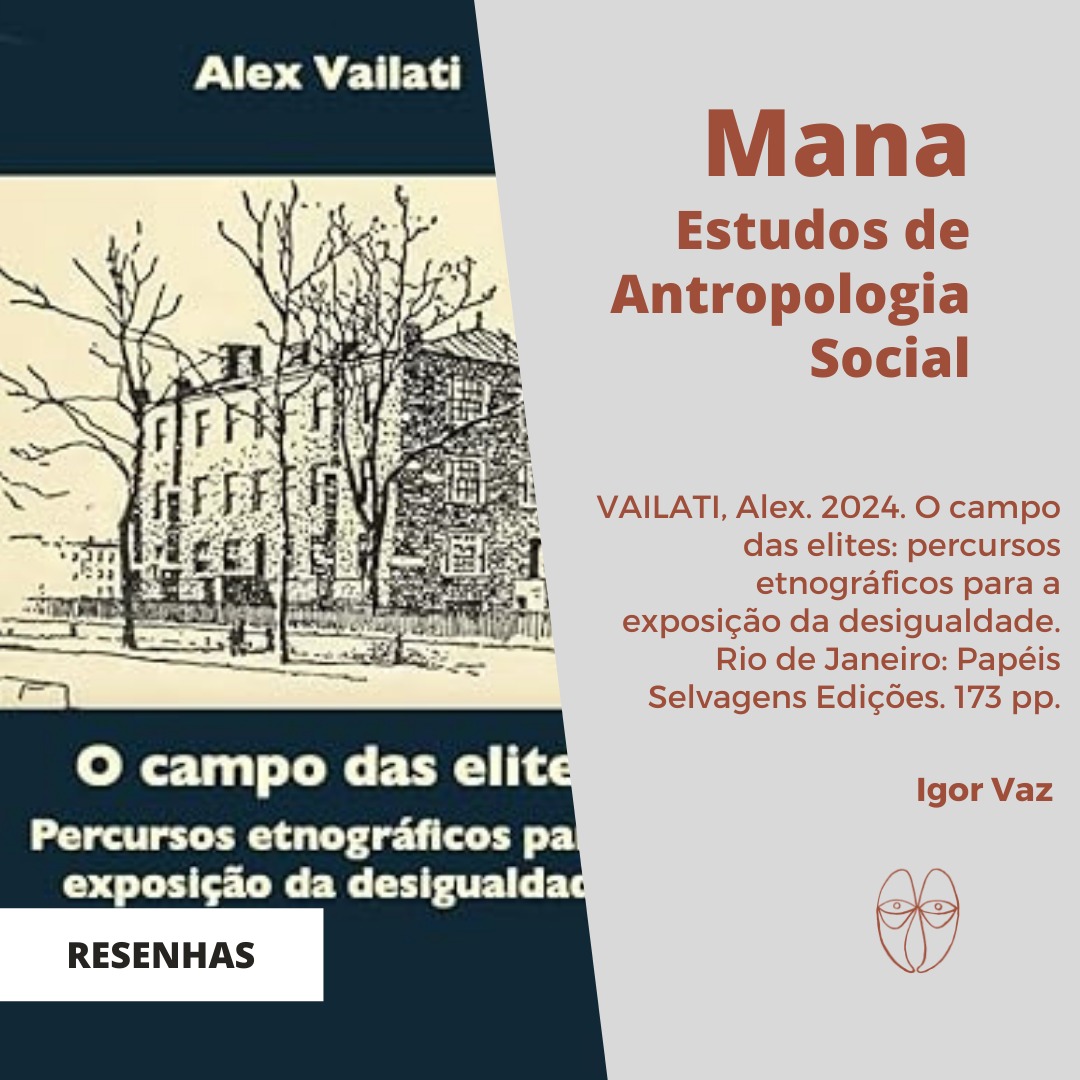 mana_revista's tweet photo. Hoje recomendamos a resenha de Igor Vaz do livro “O campo das elites: percursos etnográficos para a exposição da desigualdade”, de Alex Vailati (2024).

Leia em: https://t.co/kaA3rFan6x 

Acesse nosso site: https://t.co/Fb4oYPpZt3 https://t.co/IA7totAYzS