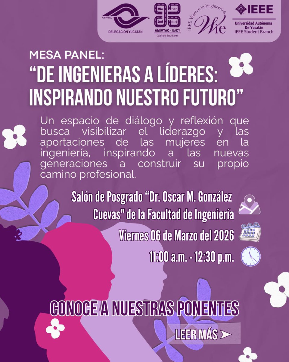 Mesa Panel "DE INGENIERAS A LÍDERES" En el marco de la conmemoración del #DíaInternacionalDeLaMujer #8M  Viernes 06 de marzo de 2026 11:00 hr Salón de Posgrados Dr. Óscar M. González  Facultad de Ingeniería UADY
<a href="/AMIVTACmx/">AMIVTAC</a>