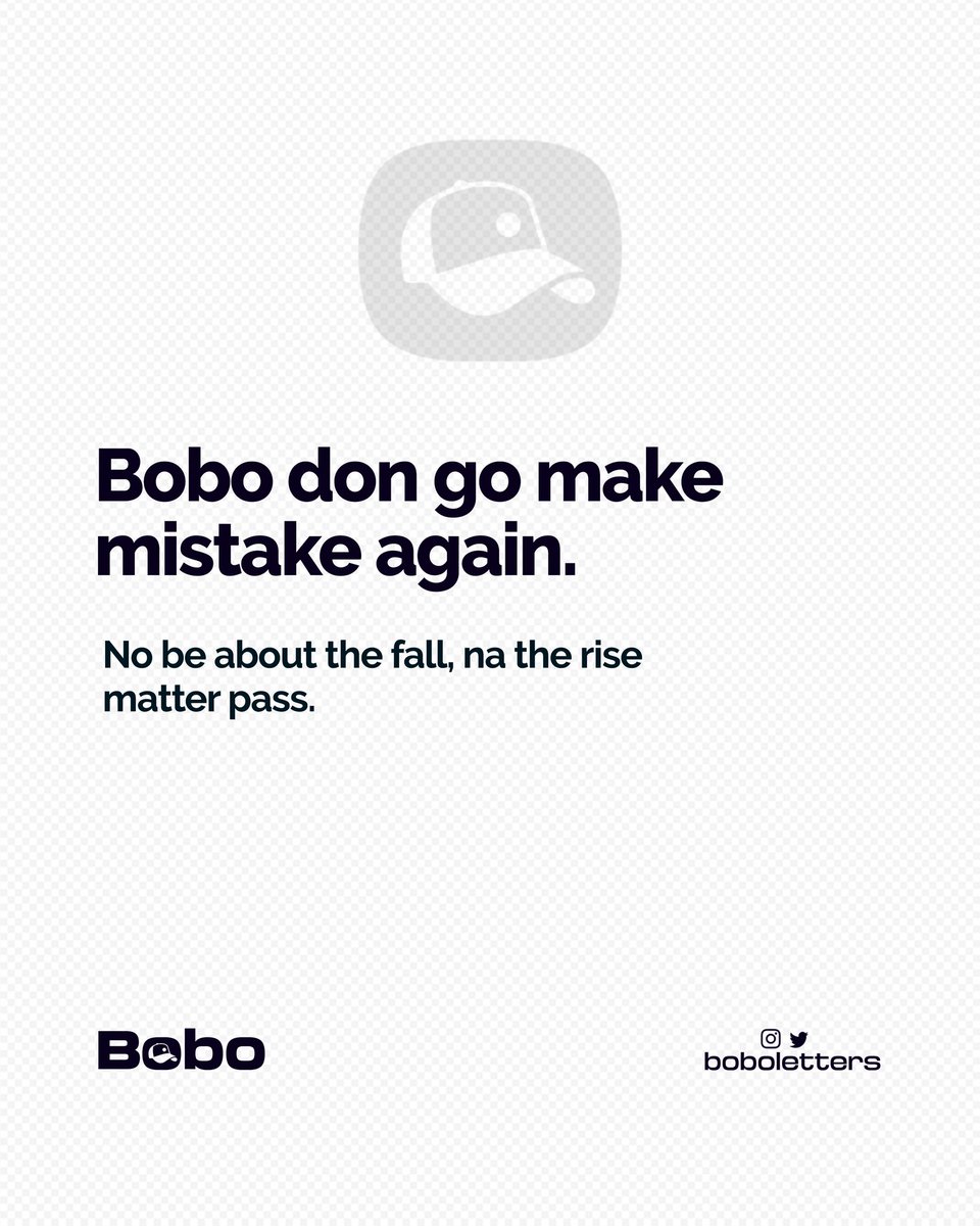 Boboletters's tweet photo. No be about the fall, na the rise matter pass. #BOBO #IranWar #Dior #mistake #rise #thursdayvibes https://t.co/SiveJeZqx1