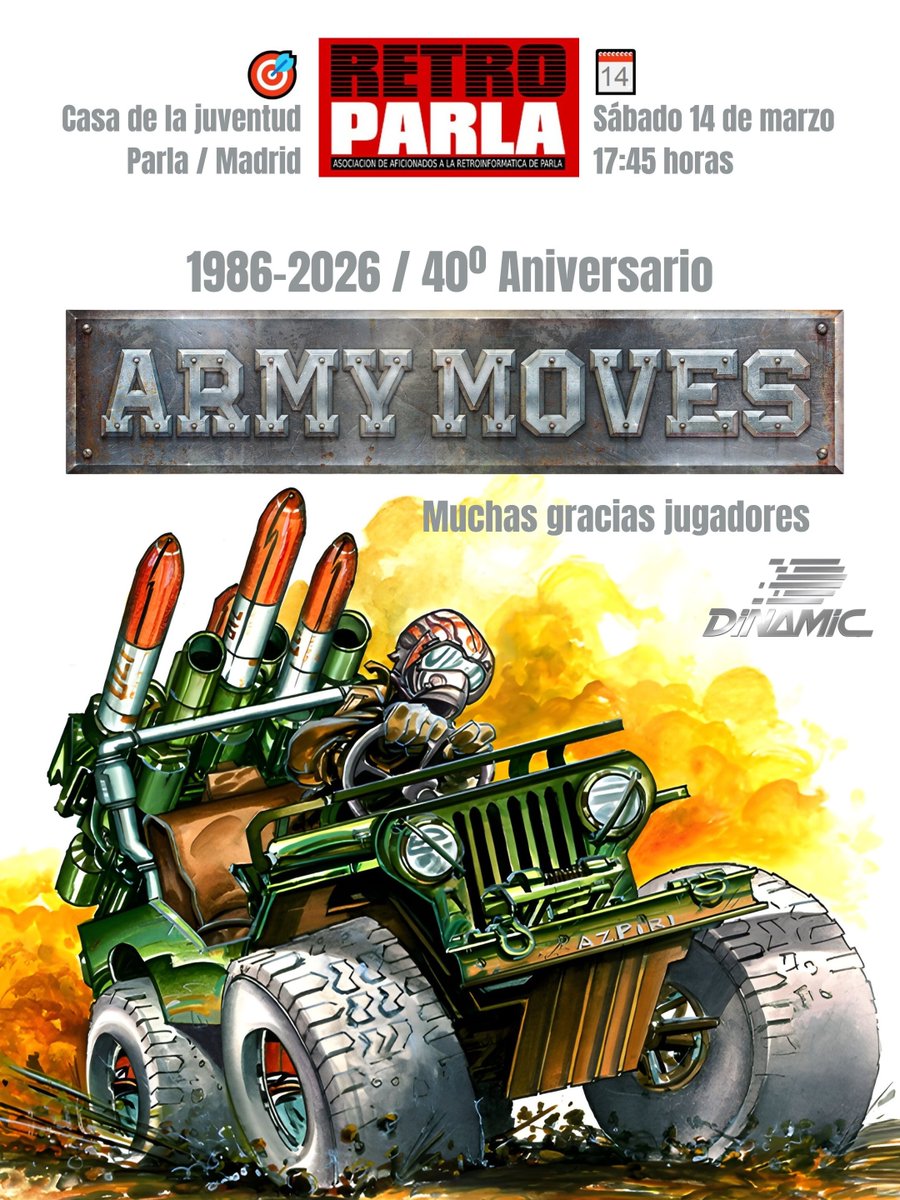 40º Aniversario Army Moves (1986 - 2026)
> El sábado 14 de marzo a las 17:45 horas, ven a celebrarlo con nosotros a Retro Parla / Madrid.
> Puedes ganar un Army Moves del archivo histórico Dinamic conservado con su celofán original.
> No faltes!!!
