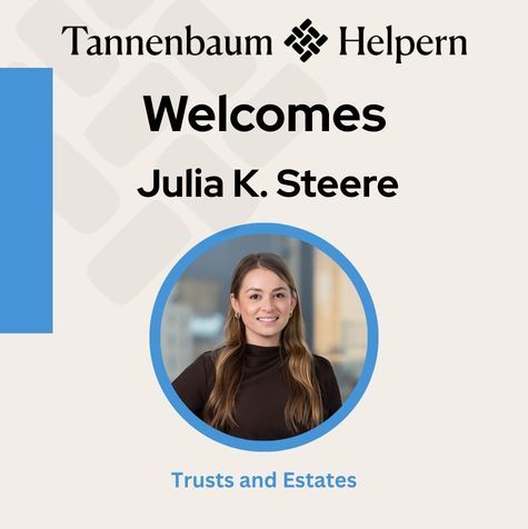 Please join us in welcoming Julia Steere to Tannenbaum Helpern as an associate in our Trusts and Estates practice! She represents high net worth clients in all phases of sophisticated trusts and estates matters. Welcome, Julia! tinyurl.com/6uj6txdr