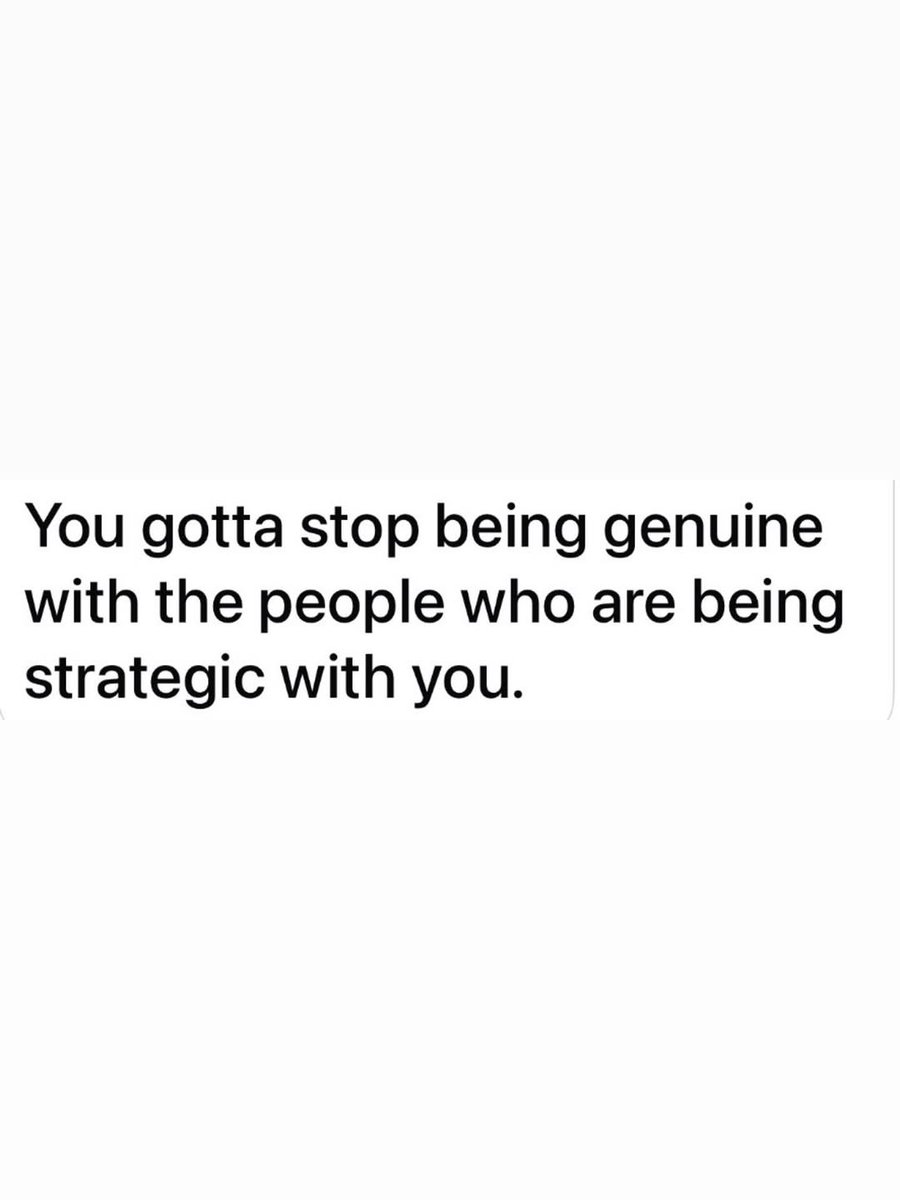 WakeupPeopIe's tweet photo. Be kind, be real — but also be wise enough to recognize when someone is playing a different game. https://t.co/4AQ64z771N