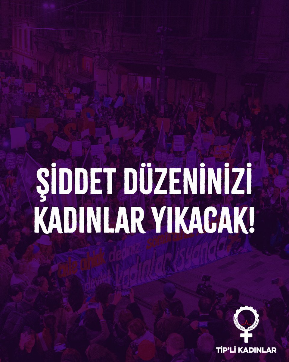 Tipli_Kadinlar's tweet photo. Şiddet düzeninizi kadınlar yıkacak! https://t.co/OBkXg6EMdE