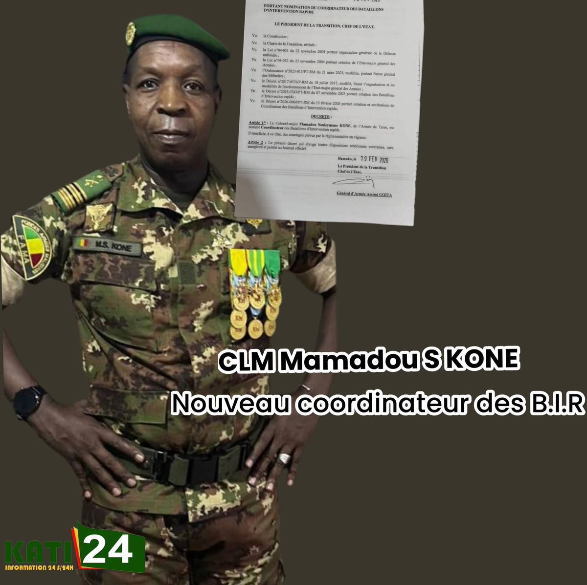 LES BATAILLONS D'INTERVENTION RAPIDE ONT UN NOUVEAU CHEF | 

Un fin stratège et un homme de terrain porté à la tête des B.I.R. 

Le Président de la Transition, le Général d’Armée Assimi GOITA, a nommé par décret, le 19 février 2026, le Colonel-major Mamadou S. KONE pour