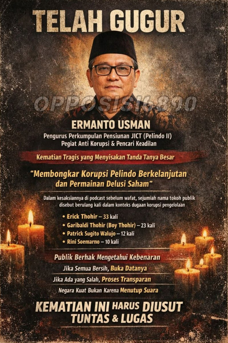 𝗜𝗻𝗻𝗮𝗹𝗶𝗹𝗹𝗮𝗵𝗶 𝗪𝗮'𝗶𝗻𝗻𝗮 𝗜𝗹𝗮𝗶𝗵𝗶 𝗿𝗼𝗷𝗶𝘂𝗻. 

Almarhum

*𝗘𝗥𝗠𝗔𝗡𝗧𝗢 𝗨𝗦𝗠𝗔𝗡*

Pengurus Perkumpulan Pensiunan JICT (Pelindo II)
Pegiat Anti Korupsi dan Pencari Keadilan

Kematian tragis yang menyisakan tanda tanya besar.