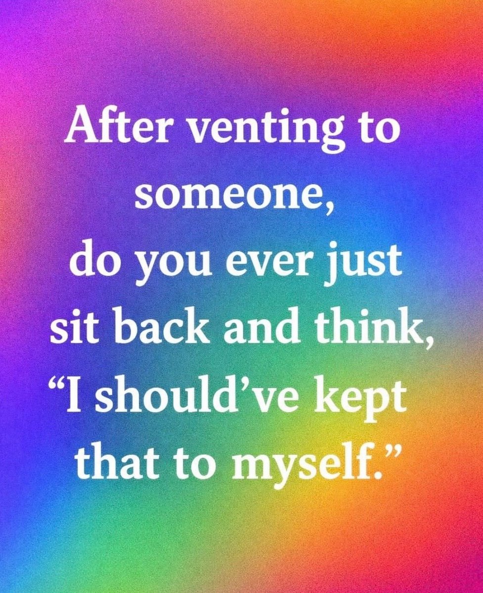 Have you ever regretted venting to someone?