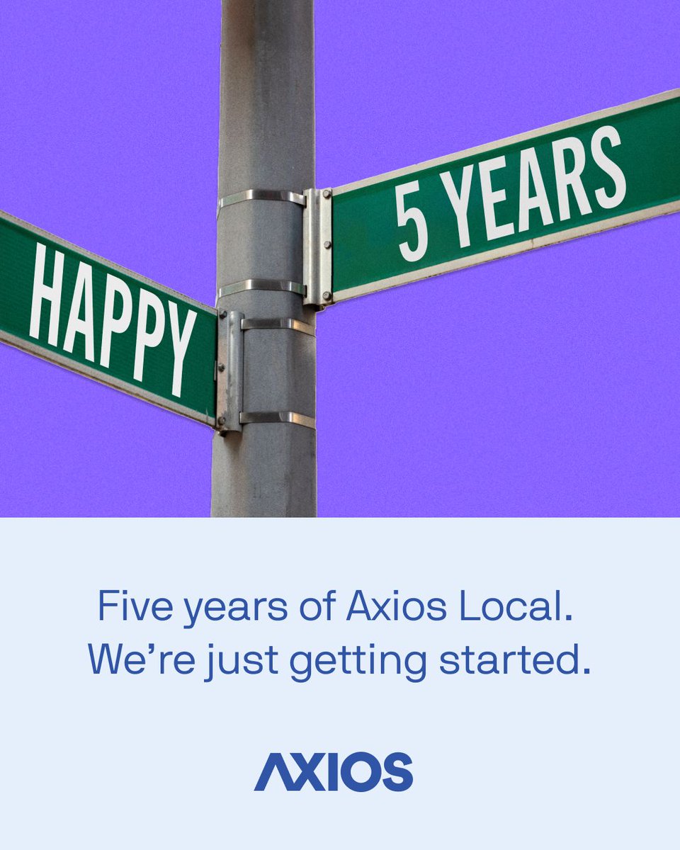 🎉 5 years of Axios Local. What started as a bold bet on local ...