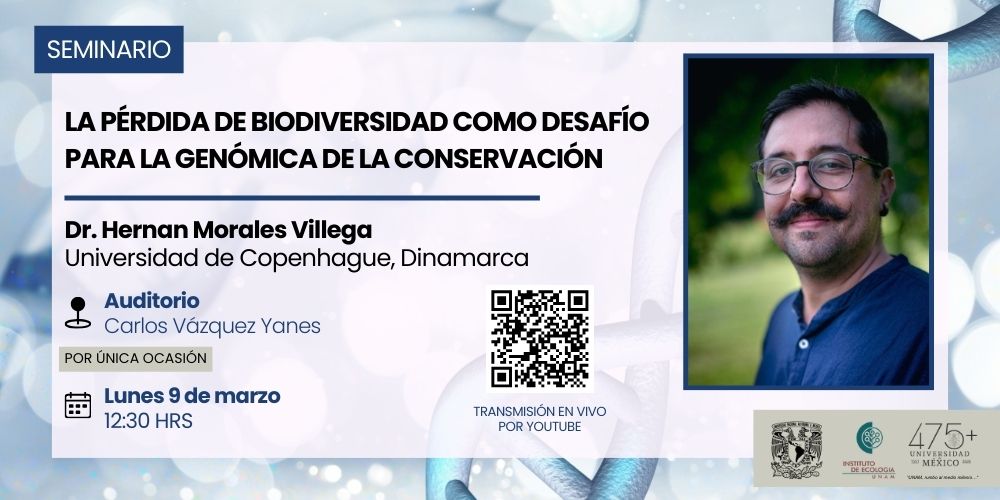 ‼️Por única ocasión el seminario se llevará a cabo el día lunes‼️
✨La pérdida de biodiversidad como desafío para la genómica de la conservación📰
💬Dr. Hernan Morales Villega, Universidad de Copenhague
⏰9 de marzo, 12:30h
👉🏽Auditorio Carlos Vázquez Yanes youtube.com/live/dpyjom1bo…