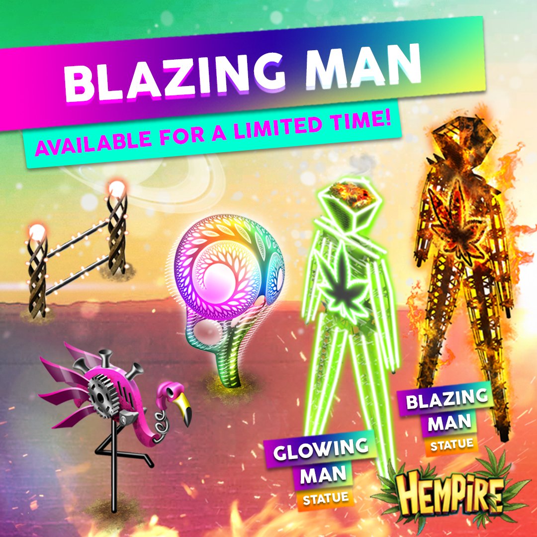 Add some creativity and flare to your town with the colourful decorations from the Blazing Man bundle!
Available only from MAR 5-8 so grab yours while you can! 🦩

Ready to toke on a new challenge? Download Hempire today!
pulse.ly/2ukwbylvo3

#hempiregame #hempire