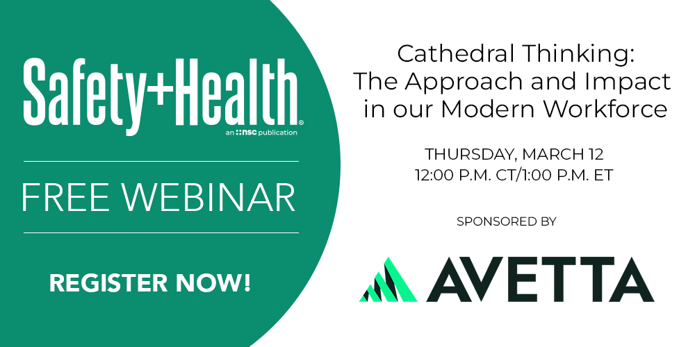 Effective safety leadership means building systems that outlast any single leader. Learn how the “Cathedral Thinking” approach can help in the next free S+H webinar, sponsored by Avetta. Register now: bit.ly/4d3AR3B