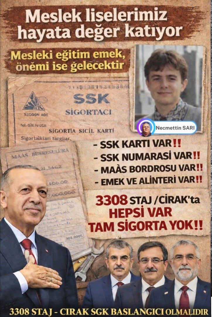 313
♦️Stajyer Çirak yetismiyor
♦️Guclu Turkiye icin
♦️200milyrlik cozum raporu ile
Hedefimiz cozumdur❗️
<a href="/RTErdogan/">Recep Tayyip Erdoğan</a> 
<a href="/Onuronal_/">Onur Önal</a>
<a href="/isikhanvedat/">Prof. Dr. Vedat Işıkhan</a> 
<a href="/_cevdetyilmaz/">Cevdet Yılmaz</a> 
<a href="/dbdevletbahceli/">Devlet Bahçeli</a>
<a href="/MSCANBAL/">Mehmet Salih CANBAL</a> 
Tam Sigortayla
#MesleklerYaşasın
#StajyerÇırakGüvendeOlsun