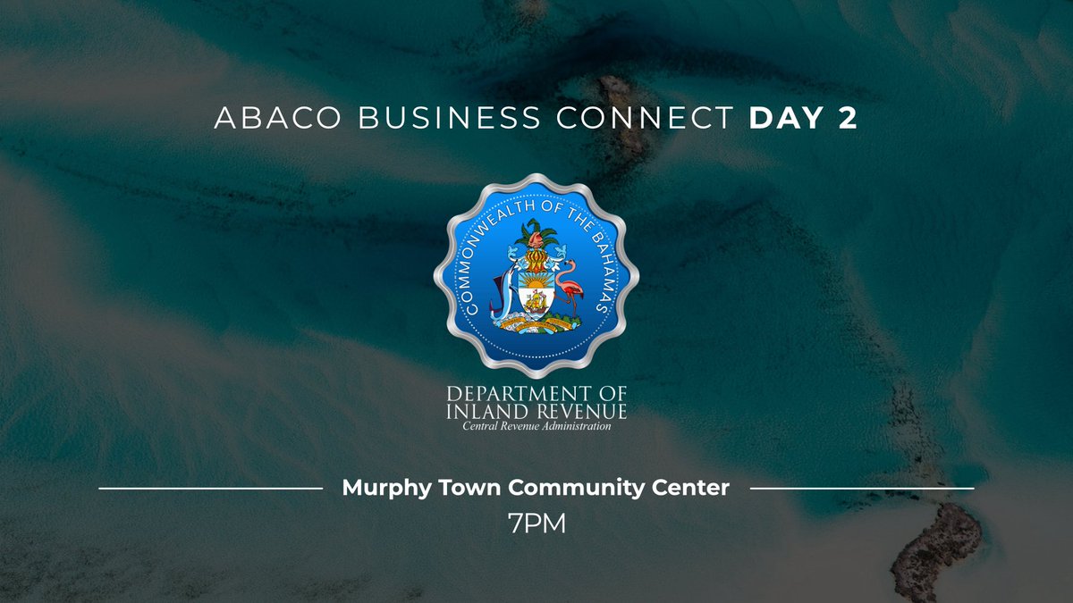 DIRBAHAMAS's tweet photo. Join us at the Murphy Town Community Center at 7pm tonight for day 2 of DIR’s Business Connect. https://t.co/7lMzeWZ6mw