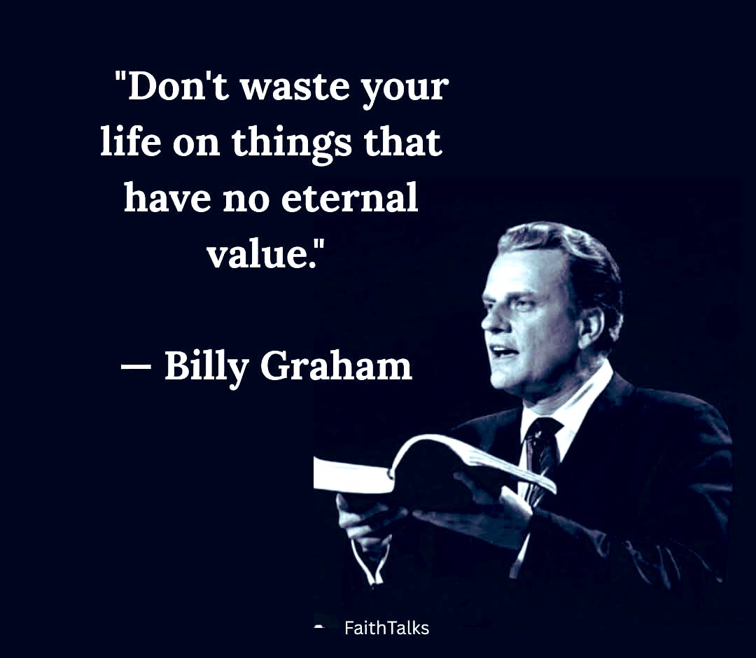 Focus on things eternal. Stop wasting your time on fleeting, perishable things. Stop it.