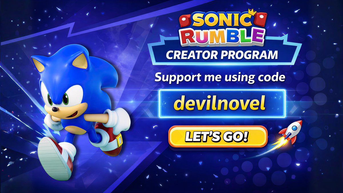 I’ve officially joined the Sonic Rumble Creator Program! Support me in-game by using my creator code devilnovel when making purchases! 🚀 

#sonicrumble #contentcreator #creatorprogram #sega #SonicTheHedgehog