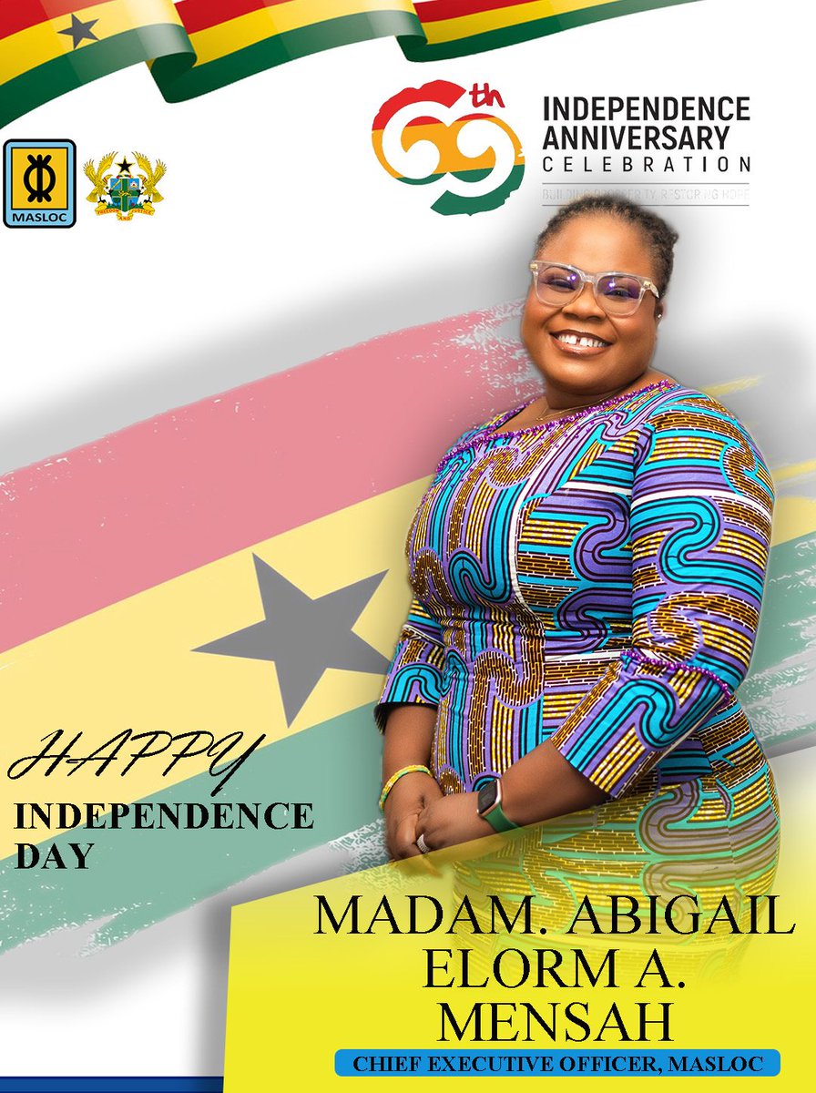 maslocgh's tweet photo. 🇬🇭 Happy 69th Independence Day, Ghana!  The CEO &amp;Management of MASLOC extend warm wishes to all Ghanaians. May this day inspire renewed unity, patriotism &amp; dedication as we work together to build a prosperous nation.
#GhanaAt69 #BuildingProsperity #RestoringHope #IndependenceDay https://t.co/SkxcXsrbWi