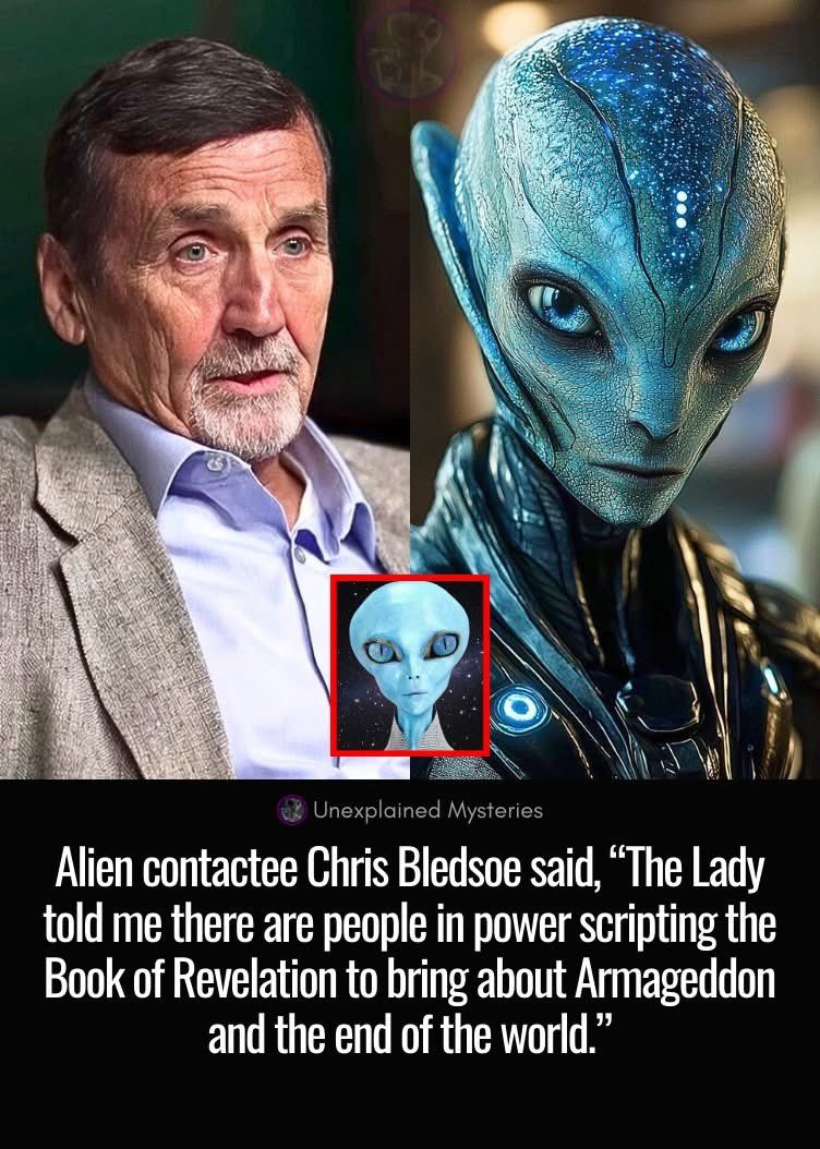 Alien contactee Chris Bledsoe said, “The Lady told me there ...