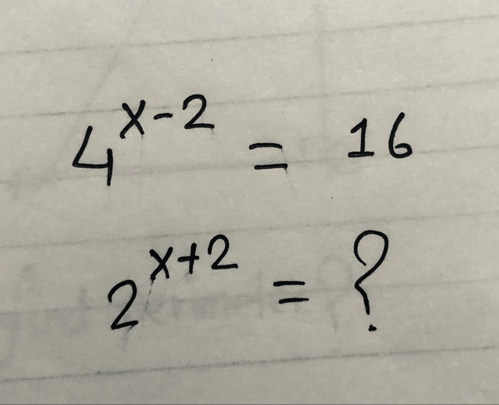 4^(x-2)=16 2^(x+2)=?