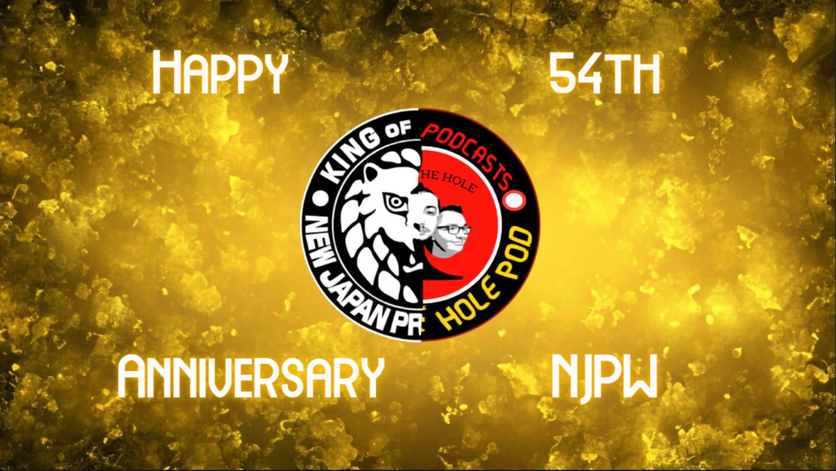 ACEITHPodcast's tweet photo. HAPPY 54TH ANNIVERSARY TO @njpw1972! Thank you for many years of memorable moments, matches, and events! To many more years of moments, matches, and events to come! #njpw #prowrestling https://t.co/VdQPU5Ox8T