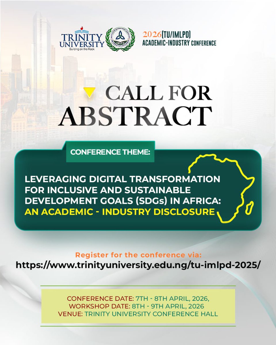 trinityuniyaba's tweet photo. 📢 CALL FOR ABSTRACTS
The 2026 Trinity University Academic–Industry Conference is now open.

Theme:
Digital Transformation for Sustainable Development in Africa.

📅 April 7–8, 2026
📍 Trinity University, Lagos

⏳ Abstract deadline: Feb 28

🔗 Register
https://t.co/zGkFmBx1hj https://t.co/1y2p1Q7siz