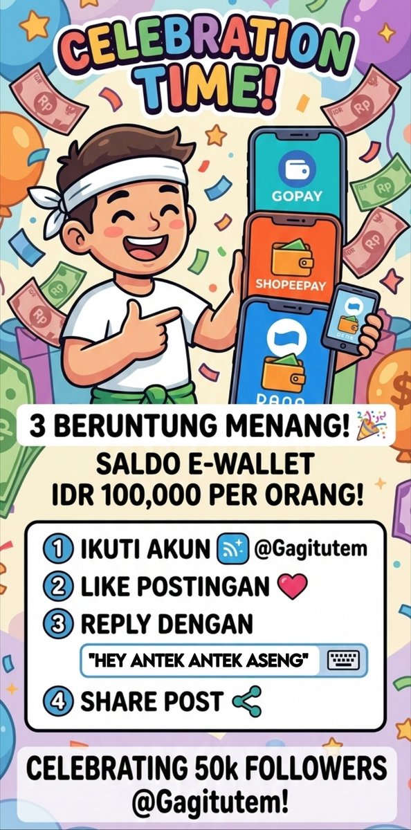 Gess menyambut THR dari babang elon dan merayakan 50k nya @Gagitutem, aku mau Adain undian berhadiah berupa saldo ewallet (bisa pilih Gopay, Shopeepay, Dana, astrapay) masing2 100k untuk 3 orang
Caranya gampang, cukup like share dan reply dengan kata kata "HEY ANTEK ANTEK ASENG"